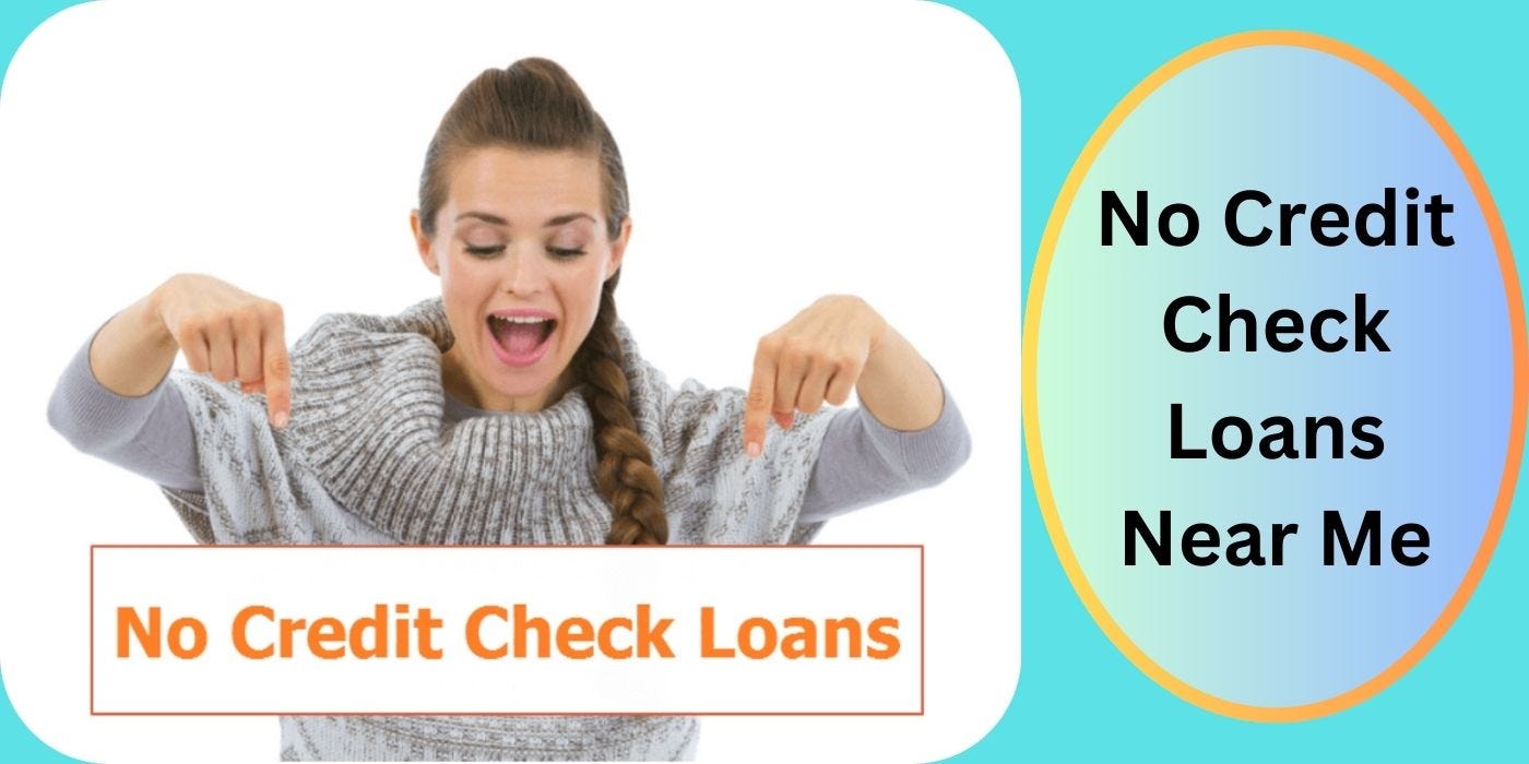 loan no credit check near me
